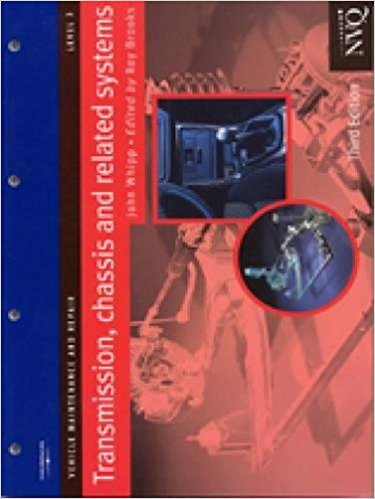 Transmission, Chassis and Related Systems Level 3: Vehicle Maintenance and Repair Series: Vehicle Maintenance and Repair Series (Vehicle Maintenance and Repair, Level 3) - Whipp, John