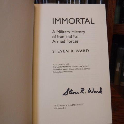 Immortal: A Military History of Iran and by Ward, Steven R.