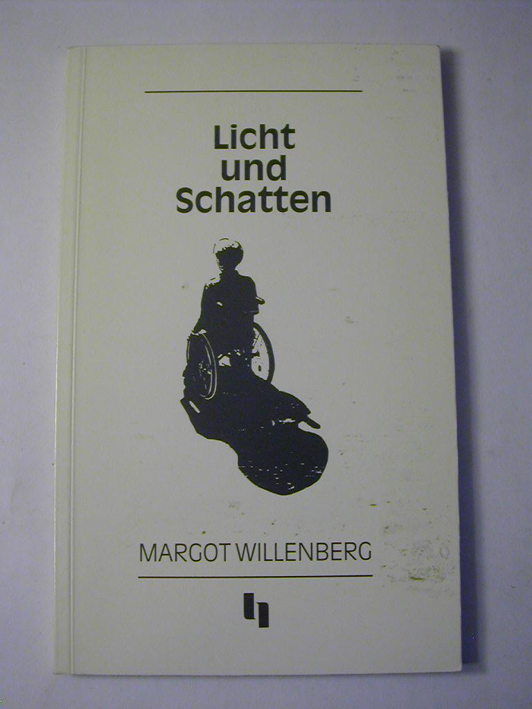 Licht und Schatten - Margot Willenberg