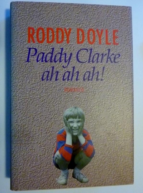 PADDY CLARKE AH AH AH ! - Roddy Doyle