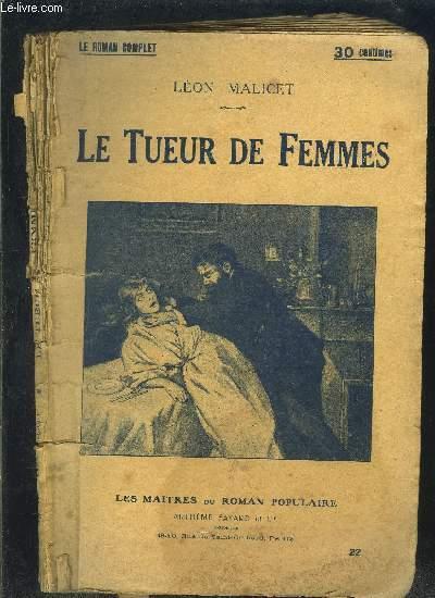 LE TUEUR DE FEMMES by MALICET LEON.: bon Couverture souple (1930) | Le ...