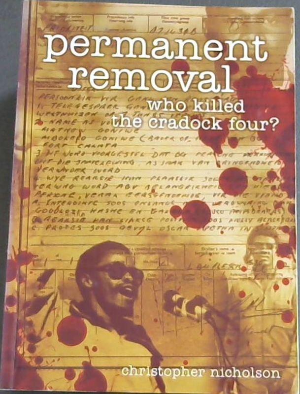 Permanent Removal: Who Killed the Cradock Four? - Nicholson, Christopher