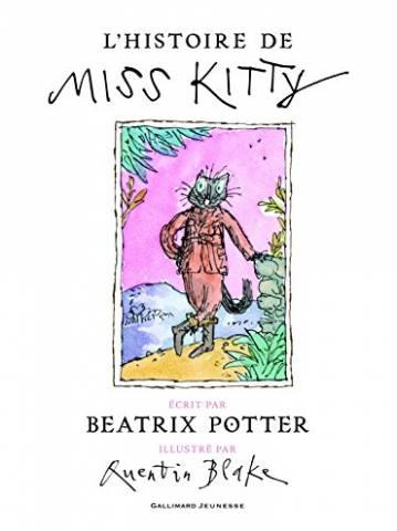 L'histoire de Miss Kitty - Potter Beatrix Blake Quentin Ménard Jean-François