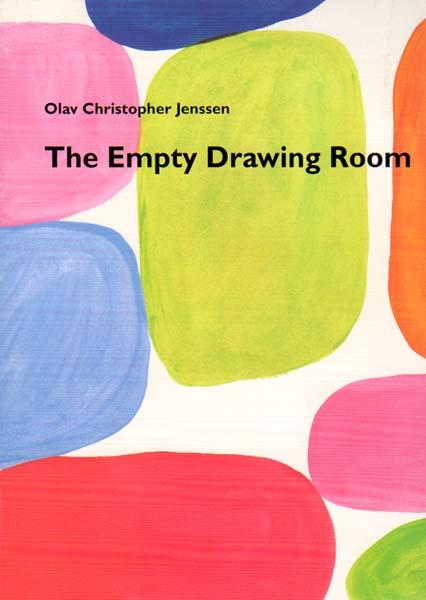 The Empty Drawing Room. Essays by Michael Stoeber and Thorsten Sadowsky. [on the occasion of the Exhibition Olav Christopher Jenssen: The Empty Drawing Room, 9 April-28 May 2000, Kunstverein Göttingen; 25 June-13 August 2000, Oldenburger Kunstverein; 10 March-10 June 2001, Sønderjyllands Kunstmuseum]. - Jenssen, Olav Christopher