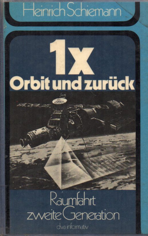 1 x Orbit und zurück.Raumfahrt zweite Generation - Schiemann,Heinrich