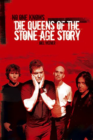 No One Knows - Die Story der Queens Of The Stone Age - McIver, Joel und Joel MacIver