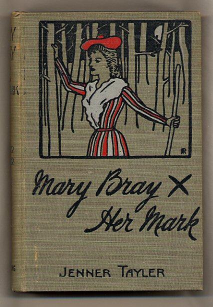 Mary Bray X Her Mark; An Oregon Romance Tayler, Jenner [Assez bon] [Couverture rigide]