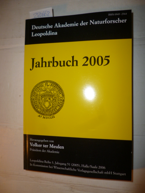 Deutsche Akademie der Naturforscher Leopoldina - Jahrbuch 2005: Jahrgang 51 - Volker ter Meulen