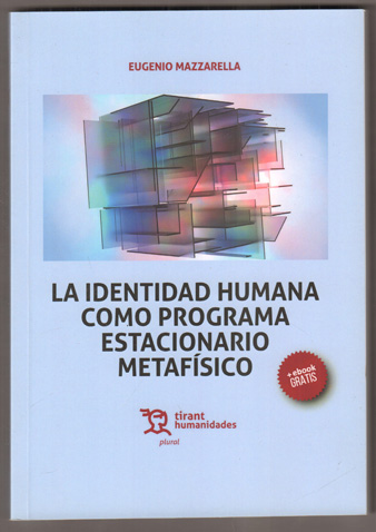 La identidad humana como programa estacionario metafísico. - Mazzarella, Eugenio