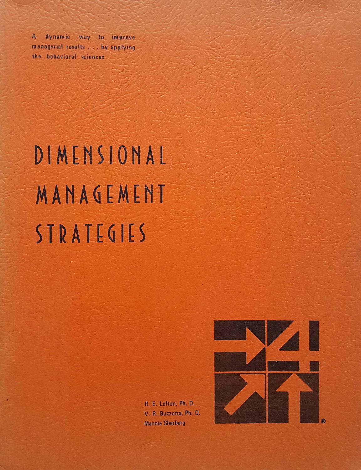 Dimensional Management Strategies by R. E. Lefton, V. R. Buzzotta
