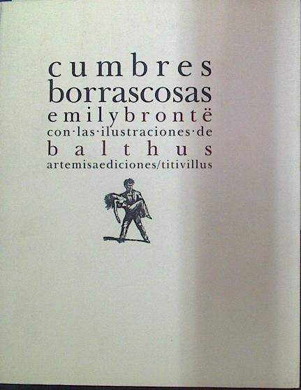 Cumbres Borrascosas, - Emily Bronte/Balthus, ilustraciones de