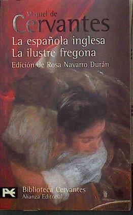 La española inglesa ; La ilustre fregona - Cervantes Saavedra, Miguel de