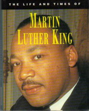 THE LIFE AND TIMES OF MARTIN LUTHER KING. - Noble (A.)