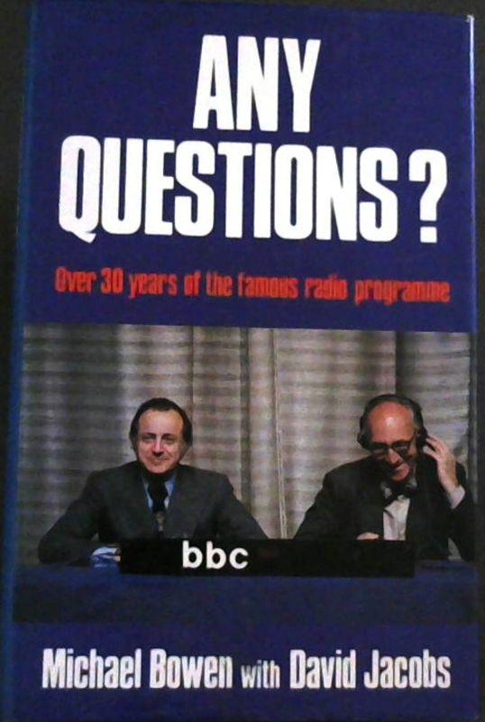 Any Questions? - Bowen, Michael : Jacobs, David [Editors]
