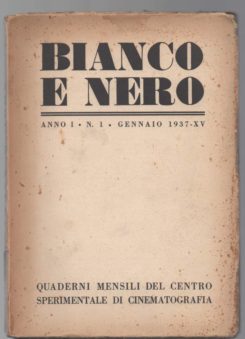 BIANCO E NERO Anno I - N. 1 - Gennaio 1937 - XV Quaderni mensili del centro  sperimentale di cinematografia de AA.VV.: (1937)