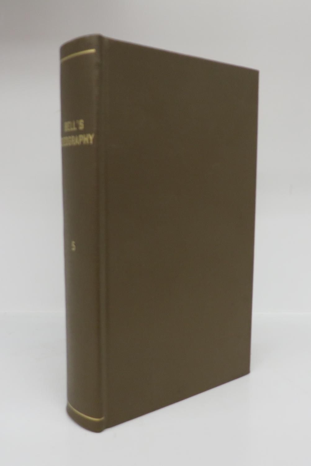 A System of Geography, Popular and Scientific, or A Physical, Political, and Statistical Account of the World and Its Various Divisions. Volume V - BELL, James