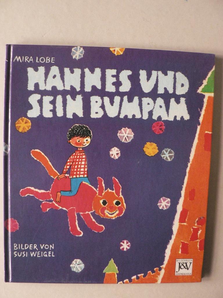 Hannes und sein Bumpam - Lobe, Mira/Weigel, Susi (Illustr.)