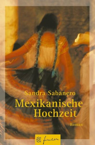 Mexikanische Hochzeit: Roman - Sabanero, Sandra