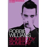 Somebody Someday [Taschenbuch] - Williams, Robbie, Mark McCrum and Scarlet Page