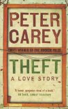 Theft: A Love Story - Carey, Peter