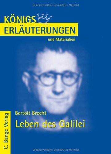 Königs Erläuterungen und Materialien, Bd.293, Leben des Galilei - Brecht, Bertolt