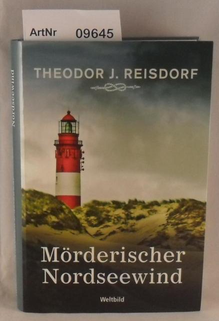 Mörderischer Nordseewind - Band 1 - Reisdorf, Theodor J.