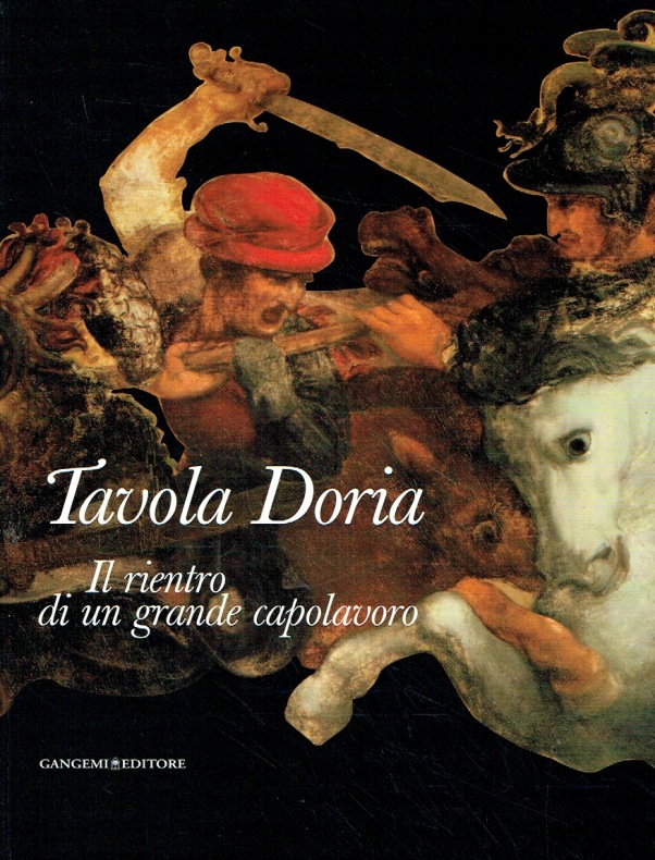 Travola Doria. Il rientro di un grande capolavoro (Katalog anlässlich der Ausstellung in Rom, Palazzo del Quirinale 27. November 2012 - 13. Januar 2013). - Godart, Luis