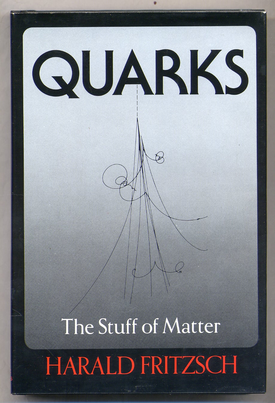 Quarks: The Stuff of Matter