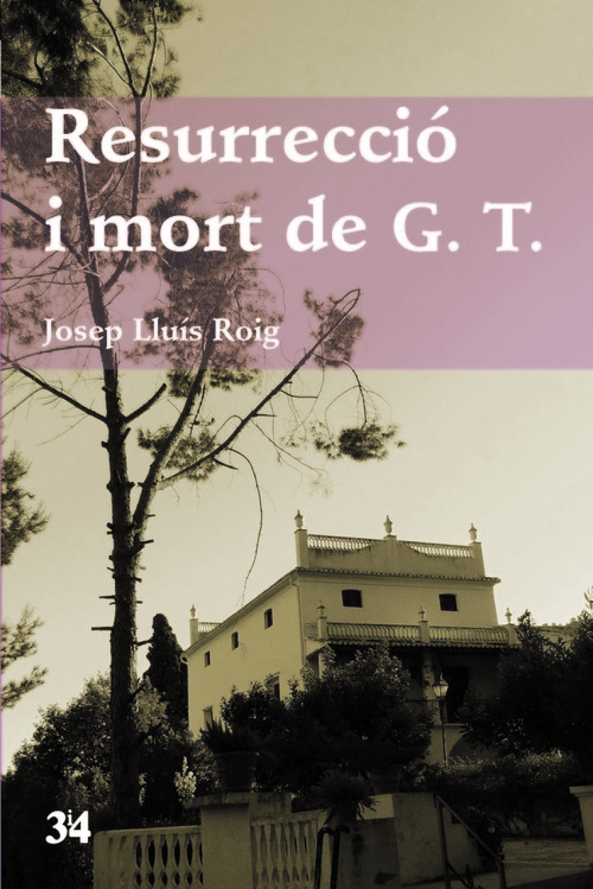 Resurrecció i mort de G.T - Roig Sala, Josep Luis