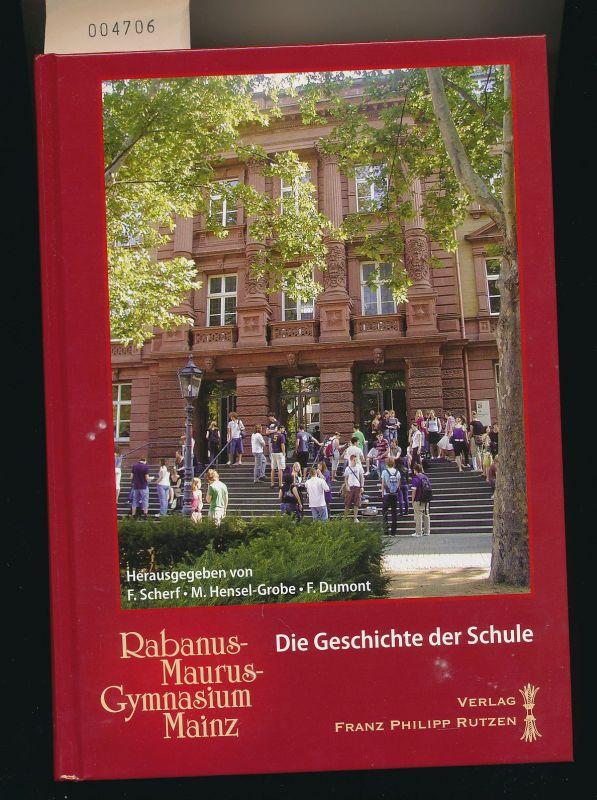 Rabanus-Maurus-Gymnasium Mainz - Die Geschichte der Schule - Scherf + Hensel-Grobe + Dumont