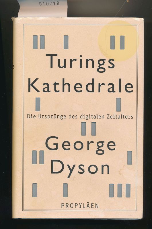 Turings Kathedrale - Die Ursprünge des digitalen Zeitalters - Dyson, George