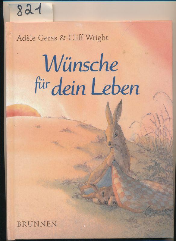 Wünsche für dein Leben - Geras, Adele + Wright, Cliff