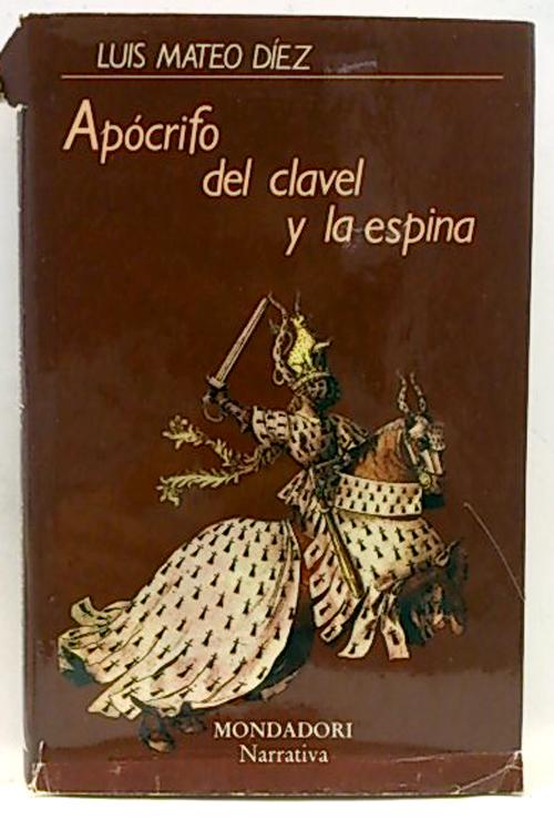 Apócrifo Del Clavel Y La Espina de Díez, Luis Mateo: Bueno Cartoné ...