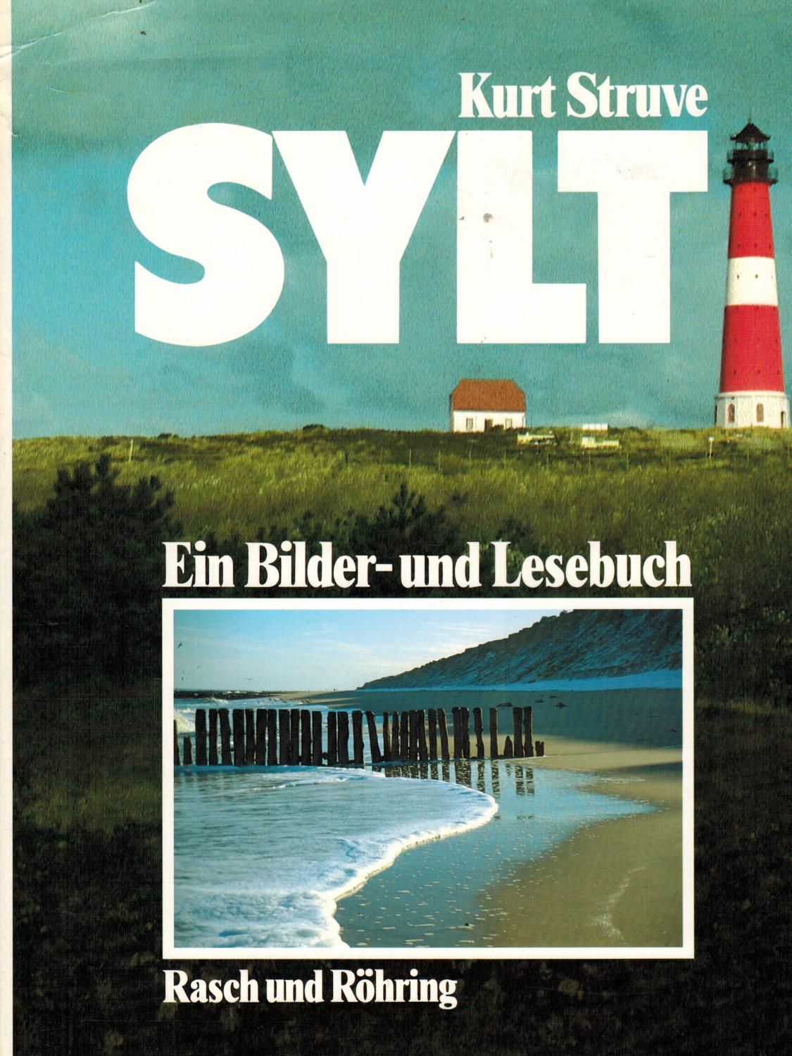 Sylt: Ein Bilder- und Lesebuch - Struve, Kurt