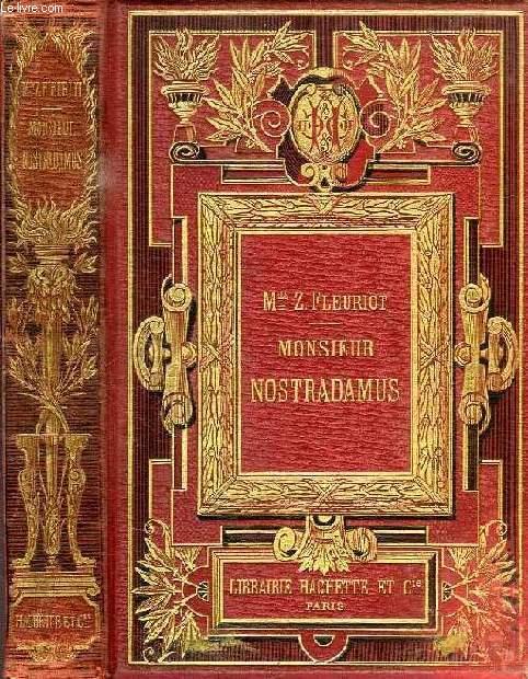 MONSIEUR NOSTRADAMUS by FLEURIOT Zénaïde: bon Couverture rigide (1887 ...