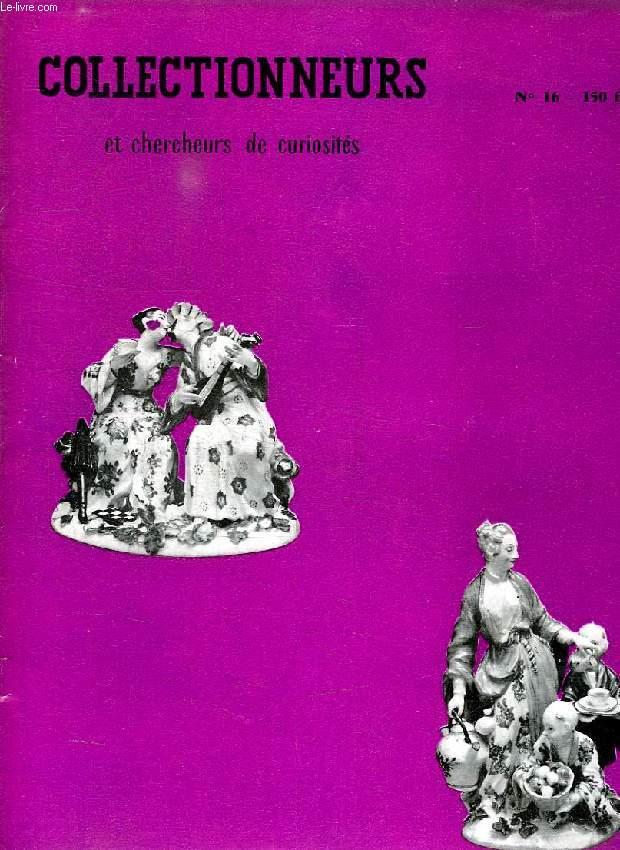 LE JOURNAL DES COLLECTIONNEURS ET DES CHERCHEURS DE CURIOSITES, N° 16, AVRIL 1958 by COLLECTIF