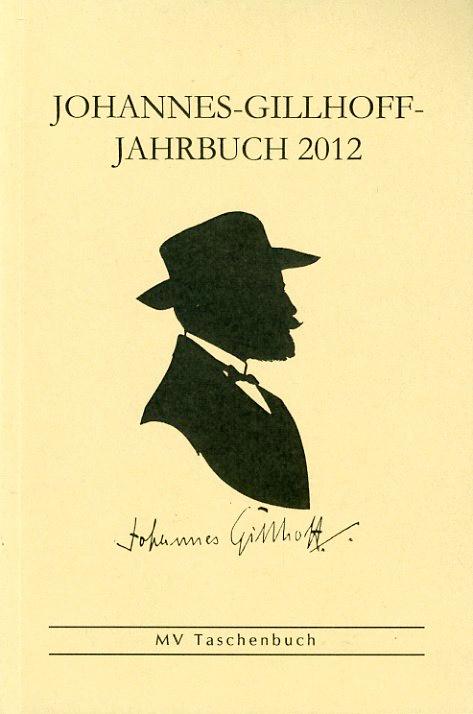 Johannes-Gillhoff-Jahrbuch 2012. 9. Jahrgang. MV-Taschenbuch. - Brun, Hartmut (Hrsg.)