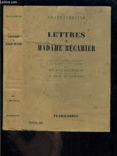 LETTRES A MADAME RECAMIER - CHATEAUBRIAND