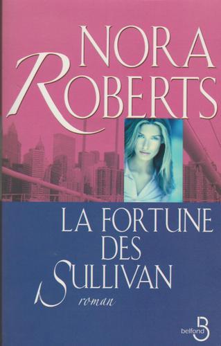 La Fortune des Sullivan - Roberts, Nora