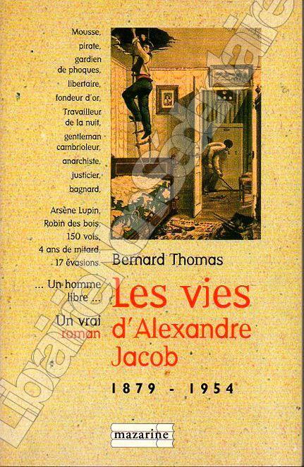 Les Vies d'Alexandre Jacob 1879-1954 - Thomas Bernard