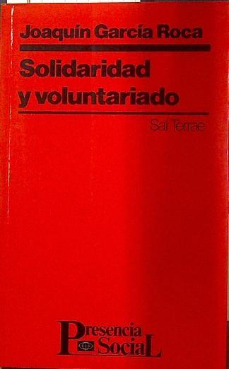 Solidaridad y voluntariado, - García Roca, Joaquín