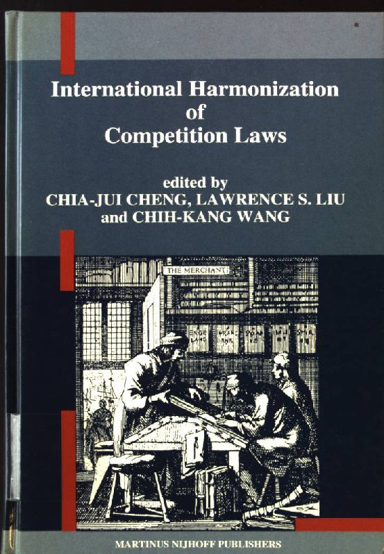 International Harmonization of Competition Laws - Cheng, Chia-Jui