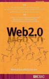 Web 2.0 - Casas-Alatriste, Roger; del Moral, José Antonio; Gelado, José Antonio; Antunez, Jose Luis; Rojas Orduna, Octavio