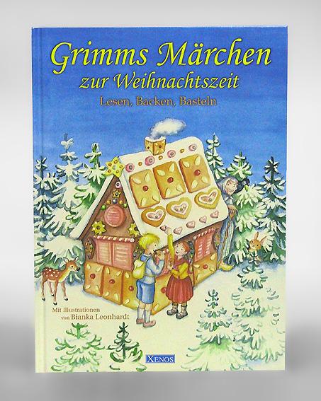 Grimms Märchen zur Weihnachtszeit. Lesen, Backen, Basteln. - Engelmann, Gabriella (Konzept und Text).