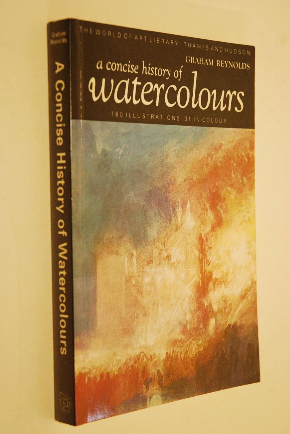 Concise History of Watercolours - Reynolds, Graham