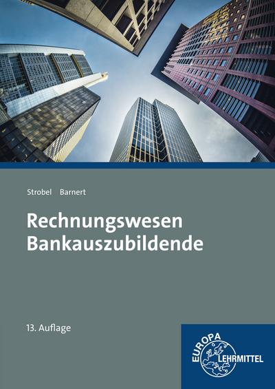 Rechnungswesen Bankauszubildende - Thomas Barnert, Dieter Strobel