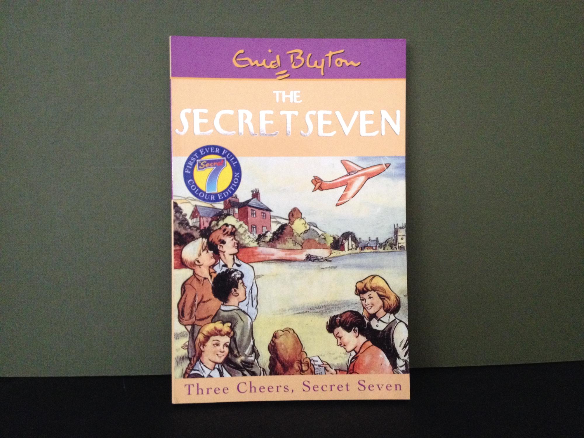 Three Cheers, Secret Seven (The Secret Seven) - Blyton, Enid