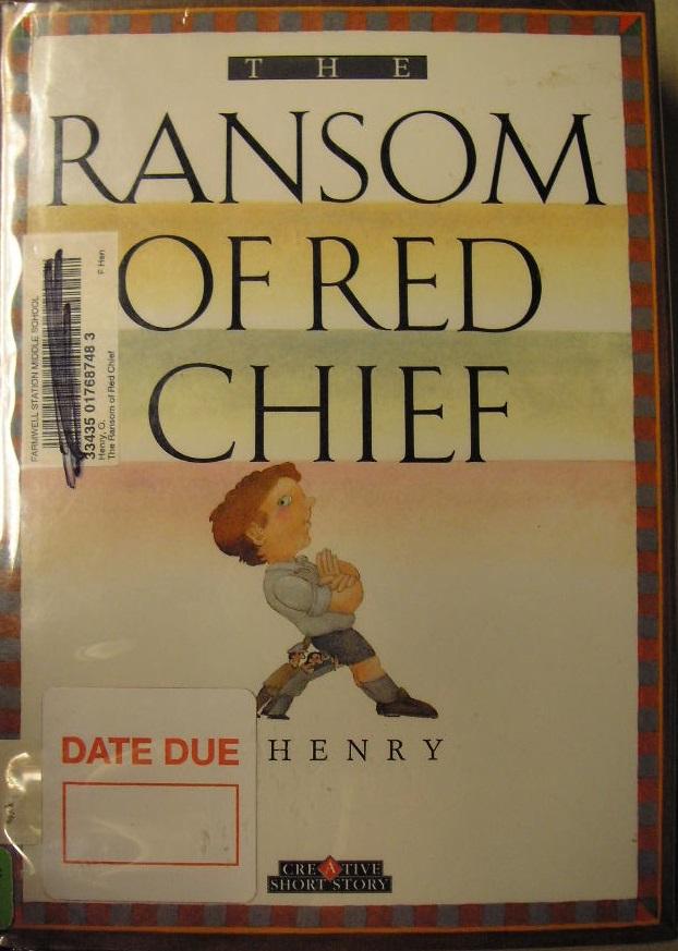 The Ransom Of Red Chief (Creative Short Story) - O. Henry
