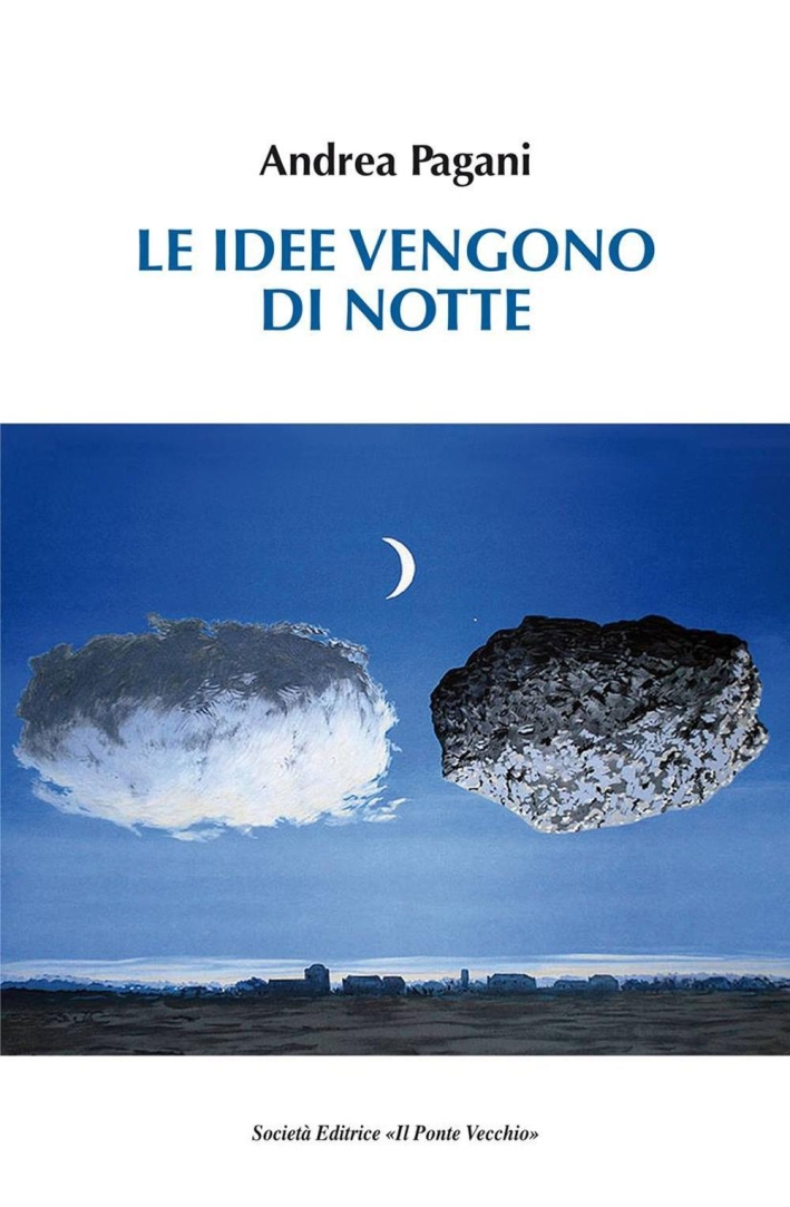 Le Idee Vengono di Notte - Pagani Andrea