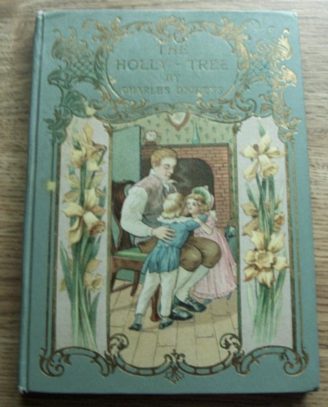 The Holly-Tree - Dickens, Charles